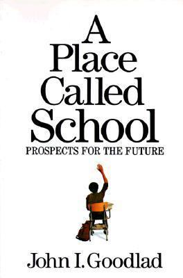 A Place Called School: Promise for the Future 0070236275 Book Cover