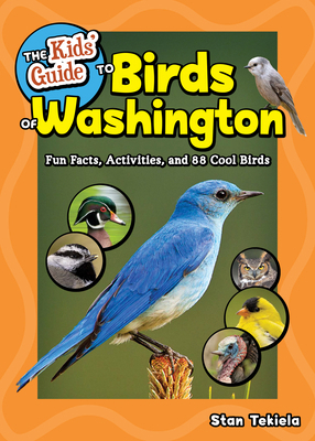 The Kids' Guide to Birds of Washington: Fun Fac... 1647554608 Book Cover