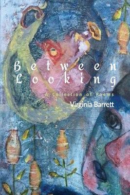 Between Looking 1635349141 Book Cover