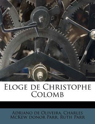 Eloge de Christophe Colomb [French] 1178520560 Book Cover