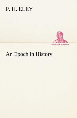 An Epoch in History 3849147320 Book Cover