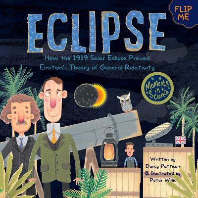 Eclipse: How the 1919 Solar Eclipse Proved Eins... 1629441260 Book Cover
