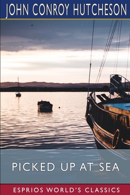 Picked up at Sea (Esprios Classics) B0BQ3X89LC Book Cover