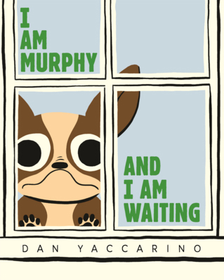 I Am Murphy and I Am Waiting B0H9D2CX2Z Book Cover