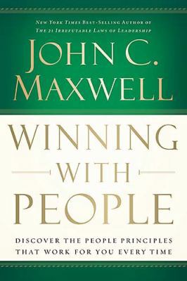 Winning with People: Discover the People Princi... 0785260897 Book Cover