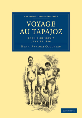 Voyage au Tapajoz [French] 1108007392 Book Cover