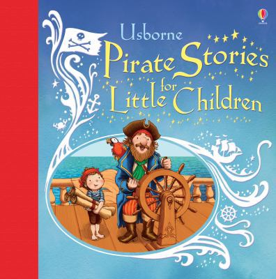 Pirate Stories for Little Children (Picture Boo... 1409570576 Book Cover