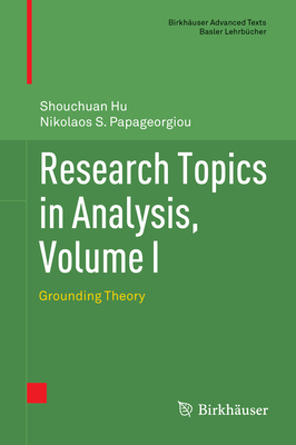 Research Topics in Analysis, Volume I: Groundin... 303117836X Book Cover