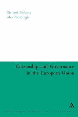 Citizenship and Governance in the European Union 0826479197 Book Cover