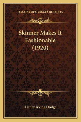 Skinner Makes It Fashionable (1920) 1165762781 Book Cover