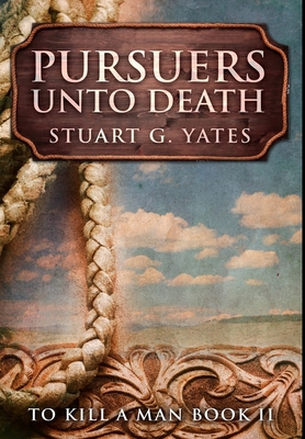 Pursuers Unto Death: Premium Hardcover Edition 1034127381 Book Cover