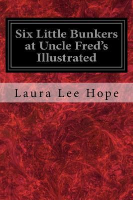 Six Little Bunkers at Uncle Fred's Illustrated 1976071186 Book Cover