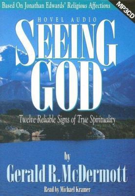 Seeing God: Twelve Reliable Signs of True Spiri... 1596441399 Book Cover