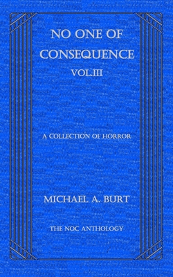 No One of Consequence Vol.III B0BZFP38XK Book Cover