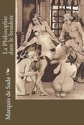 La Philosophie dans le boudoir [French] 1535210311 Book Cover