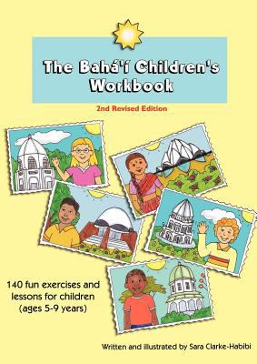The Baha'i Children's Workbook, Second Revised ... 2839907631 Book Cover