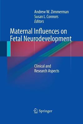 Maternal Influences on Fetal Neurodevelopment: ... 1489981616 Book Cover