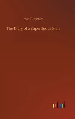 The Diary of a Superfluous Man 373263728X Book Cover