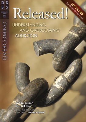 Released!: Understanding and Overcoming Addiction 1572935251 Book Cover