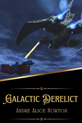 Galactic Derelict (Illustrated)            Book Cover