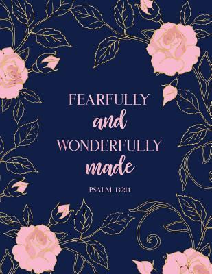 Fearfully and Wonderfully Made Psalm 139: 14 1728814901 Book Cover