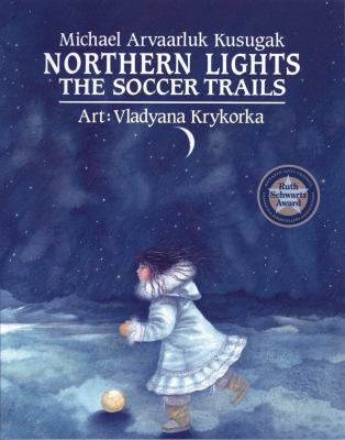 Northern Lights: The Soccer Trails 1550373390 Book Cover