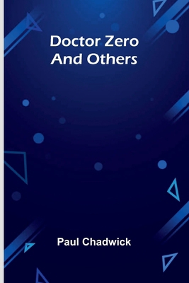 Doctor Zero and Others 9374125218 Book Cover