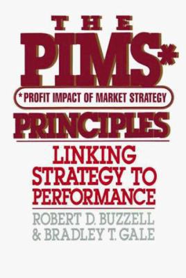 The PIMS Principle: Linking Strategy to Perform... 0029044308 Book Cover