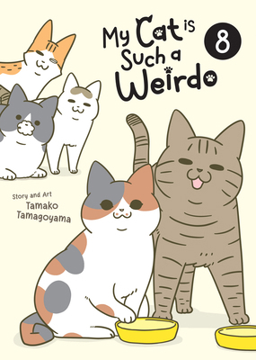 My Cat Is Such a Weirdo Vol. 8 B0F1MFCRYS Book Cover