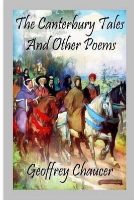 The Canterbury Tales, and Other Poems 1986123669 Book Cover