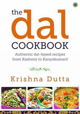 The Dal Cookbook [Oct 15, 2016] Dutta, Krishna 8184959400 Book Cover
