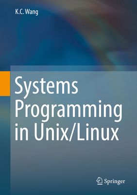 Systems Programming in Unix/Linux 3319924281 Book Cover