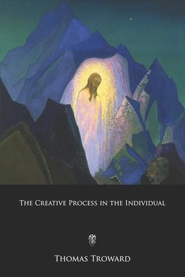 The Creative Process in the Individual B0851LJYYJ Book Cover