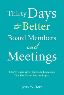 Thirty Days to Better Board Members and Meeting... 1664284192 Book Cover