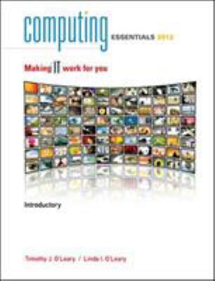 Computing Essentials, Introductory: Making IT W... 0077470818 Book Cover