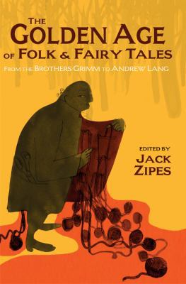 The Golden Age of Folk & Fairy Tales 1624660339 Book Cover