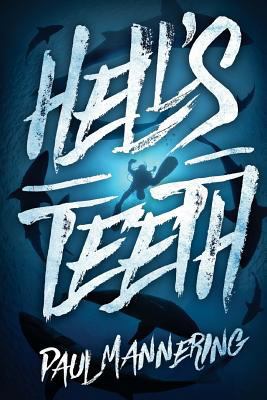 Hell's Teeth: A Deep Sea Thriller 1925493679 Book Cover