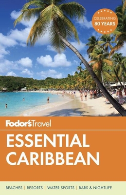 Fodor's Essential Caribbean 1101879998 Book Cover