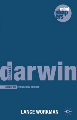 Charles Darwin: The Shaping of Evolutionary Thi... 0230301541 Book Cover