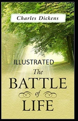 Paperback The Battle of Life Illustrated Book