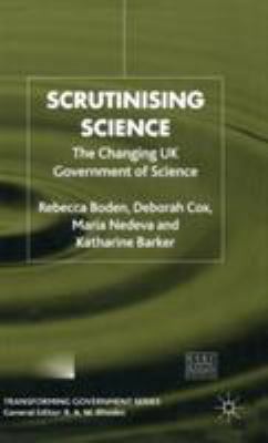 Scrutinising Science: The Changing UK Governmen... 0333749693 Book Cover