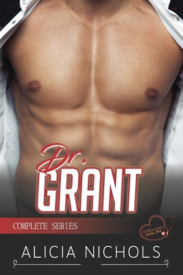 Dr. Grant: A Dreamy Doctor Later-in-Life Second... B0BRYZQWT3 Book Cover