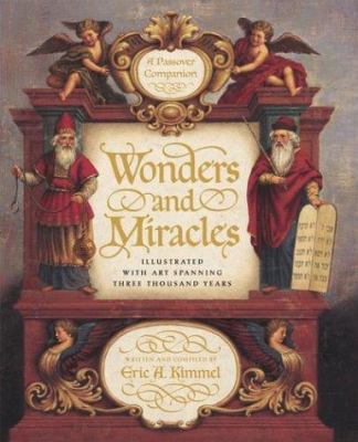 Wonders and Miracles: A Passover Companion: Ill... 0439071755 Book Cover