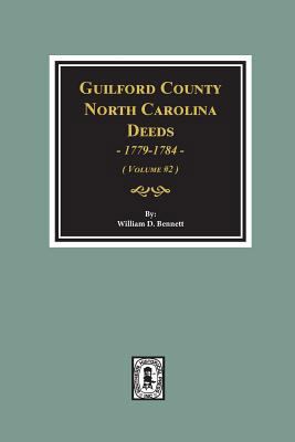 Guilford County, North Carolina Deeds, 1779-178... 0893089710 Book Cover