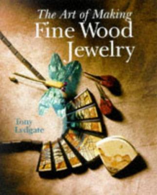 The Art of Making Fine Wood Jewelry 0806903619 Book Cover