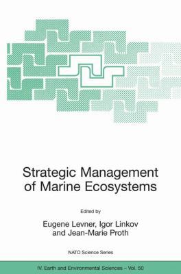 Strategic Management of Marine Ecosystems: Proc... 1402031572 Book Cover
