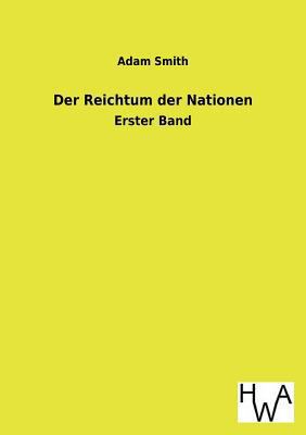 Der Reichtum Der Nationen [German] 3863831861 Book Cover