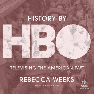 History by HBO: Televising the American Past B0BZR87FBT Book Cover