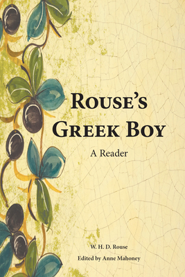 Rouse's Greek Boy: A Reader (Ancient Greek Edit... [Greek] 1585103241 Book Cover