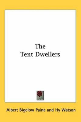 The Tent Dwellers 1432610856 Book Cover